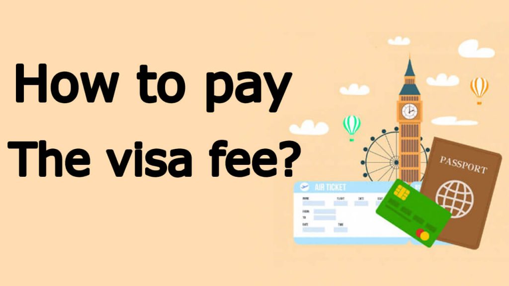 How to pay the visa fee