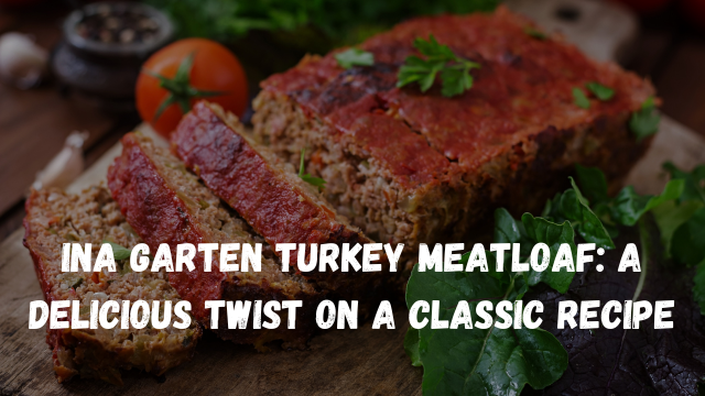 Ina Garten Turkey Meatloaf